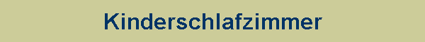 Kinderschlafzimmer