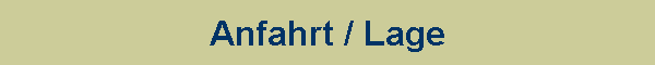 Anfahrt / Lage