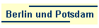 Berlin und Potsdam